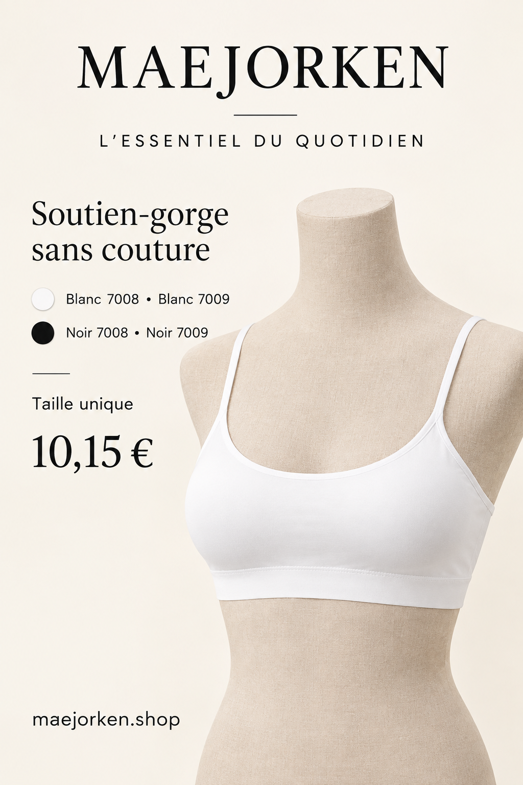 Soutien-gorge blanc sur mannequin de vitrine, variantes Blanc et Noir 7008 et 7009, taille unique, 10,15 € sans promotion